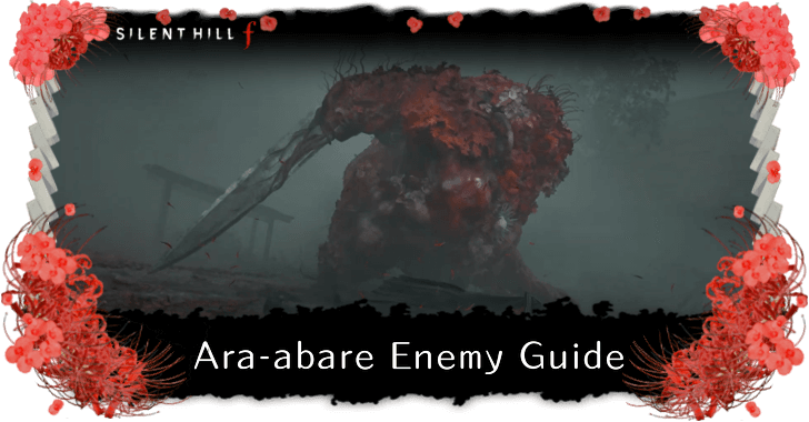 Ara-Abare Bossinformationen in Silent Hill f